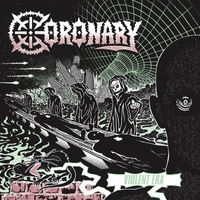 Coronary - Violent Era