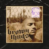 Johnny Boy - Brown Thugs, Pt. One (Explicit)