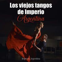 Imperio Argentina - Los viejos tangos de Imperio Argentina