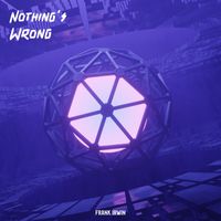 Frank Irwin - Nothing's Wrong