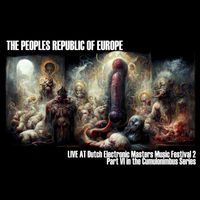 The Peoples Republic Of Europe - Live At Dutch Electronic Masters Music Festival 2