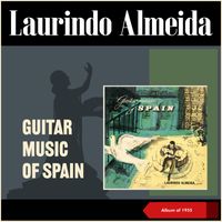 Laurindo Almeida - Guitar Music of Spain (Album of 1955)