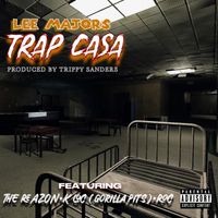 Lee Majors - Trap Casa (feat. The Reazon, K Loc & ROC) (Explicit)