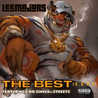 Lee Majors - The Best (Dope) [feat. Streets & E Da Singer] (Explicit)