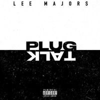Lee Majors - Plug Talk (Explicit)