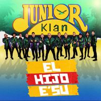 Junior Klan - El Hjo E'su