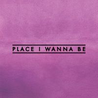 Cut Capers - Place I Wanna Be