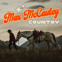Max McCauley - Max McCauley Country