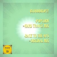 BloodDropz! - Popcorn / Back To The 90's