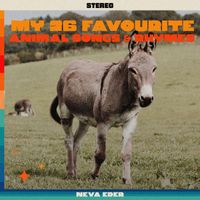 Neva Eder - My 26 Favourite Animal Songs & Rhymes