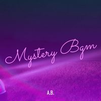 A.B. - Mystery Bgm