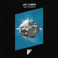 Jay Lumen - Ode to Earth