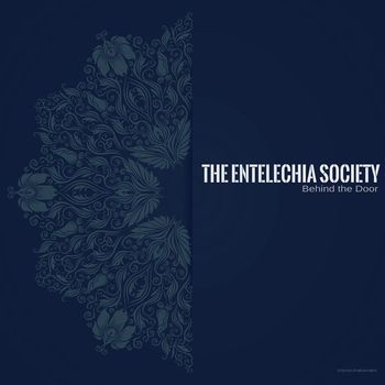 The Entelechia Society - Behind the Door