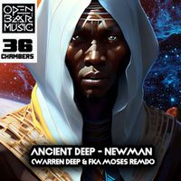 Ancient Deep - NewMan (Warren Deep & FKA Moses Mixes)