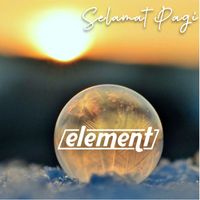 Element - Selamat Pagi (Remastered 2023)