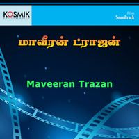 Malaysia Vasudevan - Maveeran Trazan (Original Motion Picture Soundtrack)