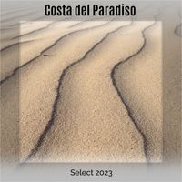 Various Artists - Costa del Paradiso Select 2023