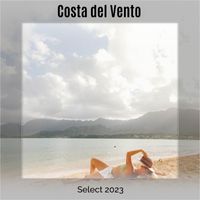 Various Artists - Costa del Vento Select 2023