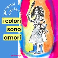 Giovanni Caviezel - I colori sono amori