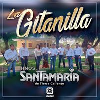 HNOS. SANTAMARIA DE TIERRA CALIENTE - La Gitanilla