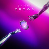 Dj One - DROWN