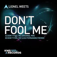 Lionel Weets - Don't Fool Me