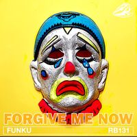 FunkU - Forgive Me Now