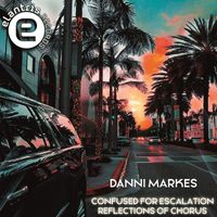 Danni Markez - Confused for Escalation