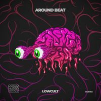 Lowcult - Around Beat
