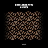 Stephen Kirkwood - Dispatch