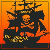 Funkhauser - The Drunk Sailor