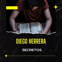 Diego Herrera - Secretos