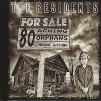 The Residents - 80 Aching Orphans (Explicit)