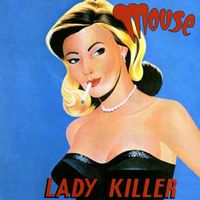 Mouse - Lady Killer (Expanded Edition)