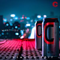 Cadre Cola - What You Want (Cinematic Edit)