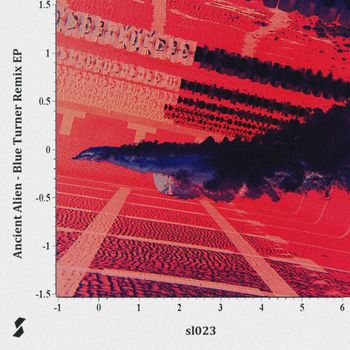 Ancient Alien - Blue Turner Remixes