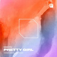 Mohtiv - Pretty Girl