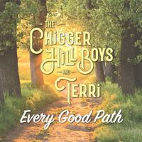 The Chigger Hill Boys & Terri - Every Good Path