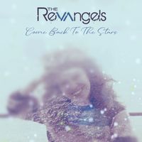 The Revangels - Come Back to the Stars