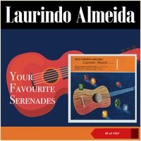 Laurindo Almeida - Your Favourite Serenades (EP of 1957)