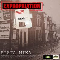 Sista Mika - EXPROPRIATION