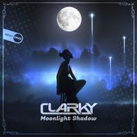 Clarky - Moonlight Shadow