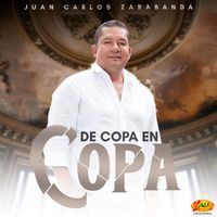 Juan Carlos Zarabanda - De Copa En Copa