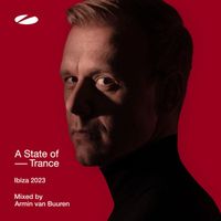 Armin van Buuren - A State of Trance, Ibiza 2023 (Mixed by Armin van Buuren)