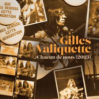 Gilles Valiquette - Chacun de nous (Version 2023)