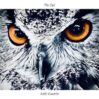 Kohl Kimoto - The Owl