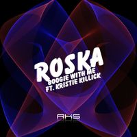 Roska - Boogie With Me