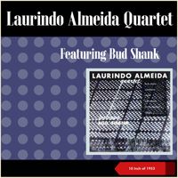 Laurindo Almeida Quartet - Laurindo Almeida Quartet (10 Inch of 1953)