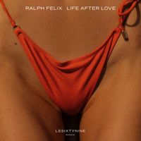 Ralph Felix - Life After Love