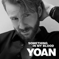 Yoan - Something In My Blood